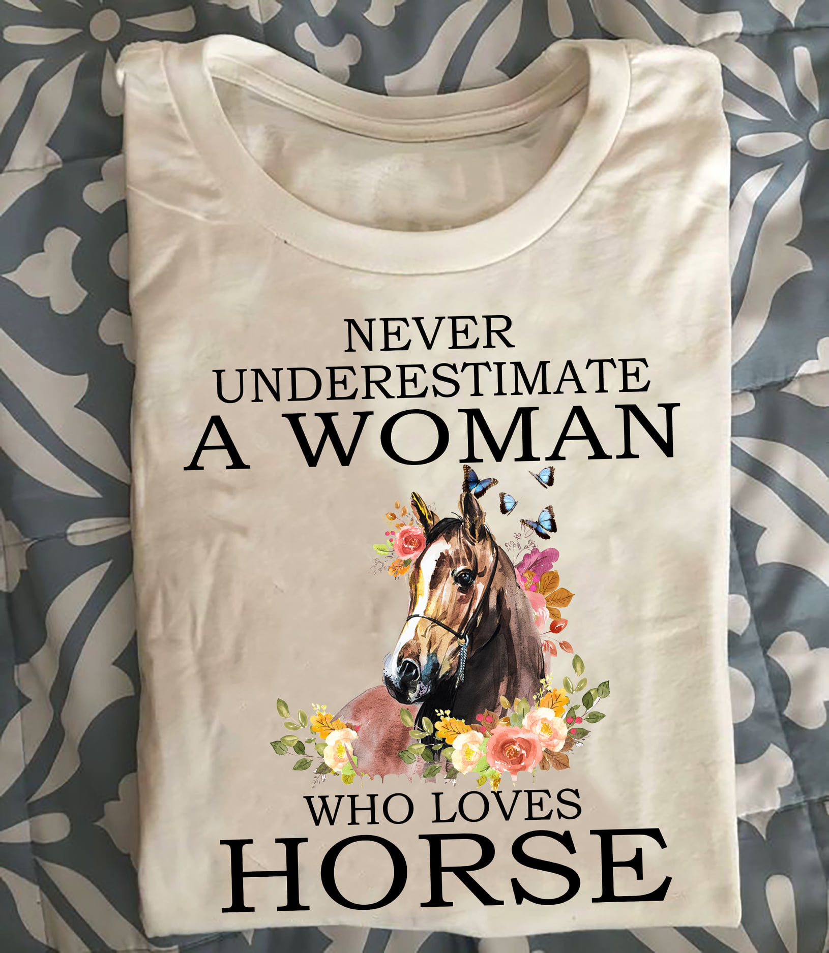 Never underestimate a woman who loves horse - Horse lover, woman and horse