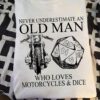 Never underestimate an old man who loves motorcycles and dice - D&d game