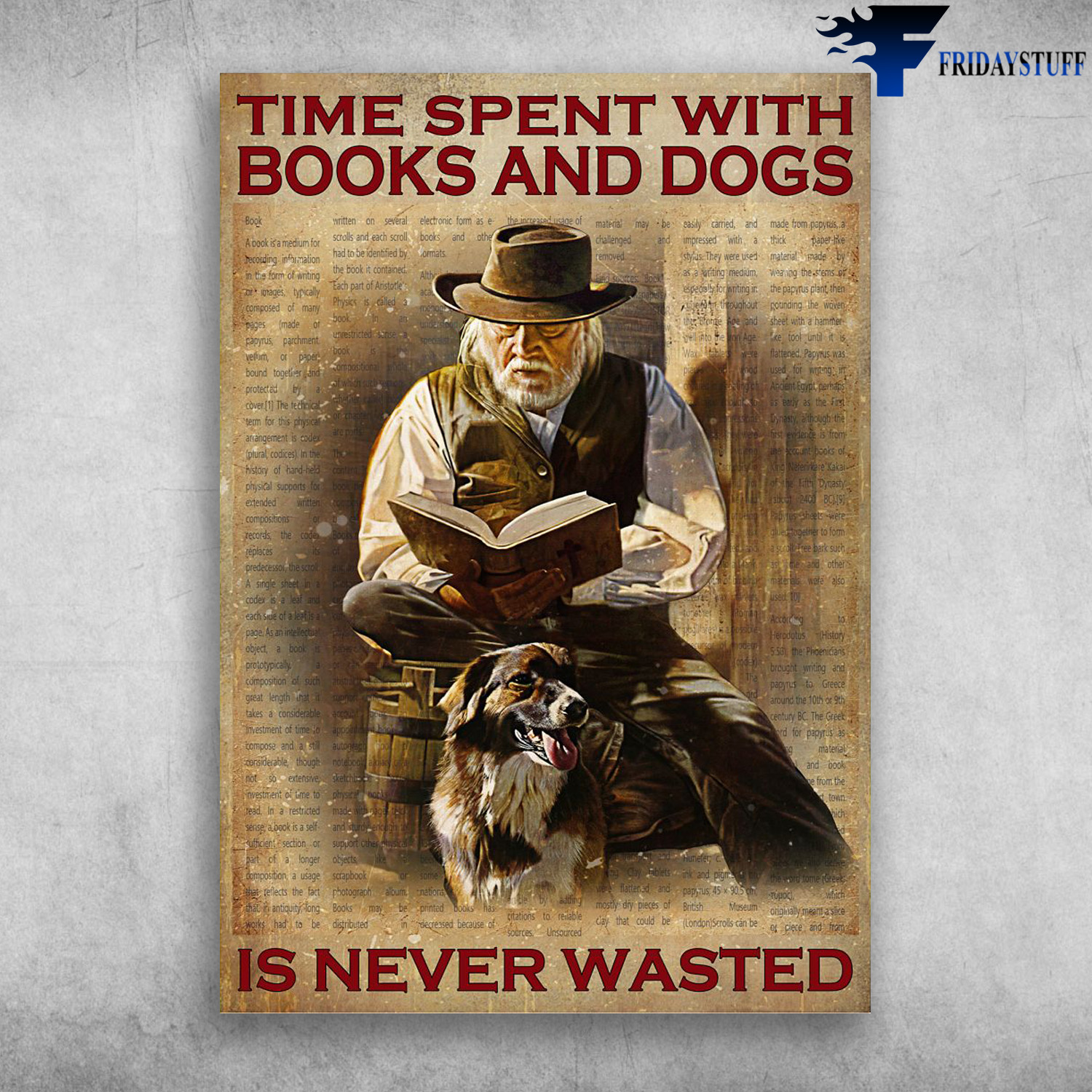 Old Cowboy, Reading Book, Dog Lover - TIme Spent With Books And Dogs, Is Never Wasted