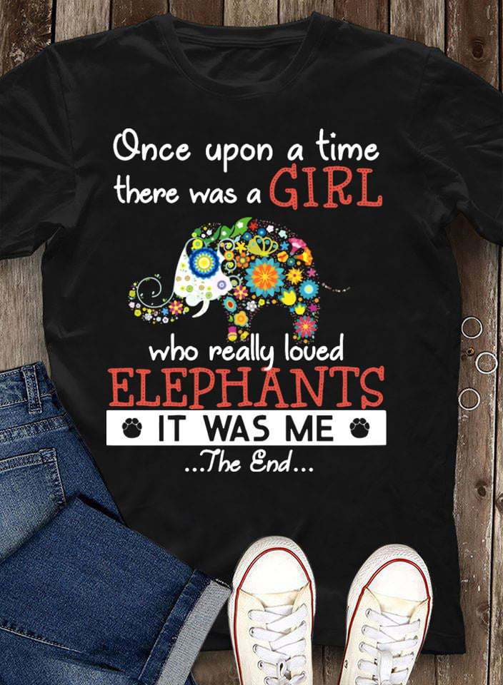 Once upon a time there was a girl who really loved elephants - Floral elephant, elephant lover