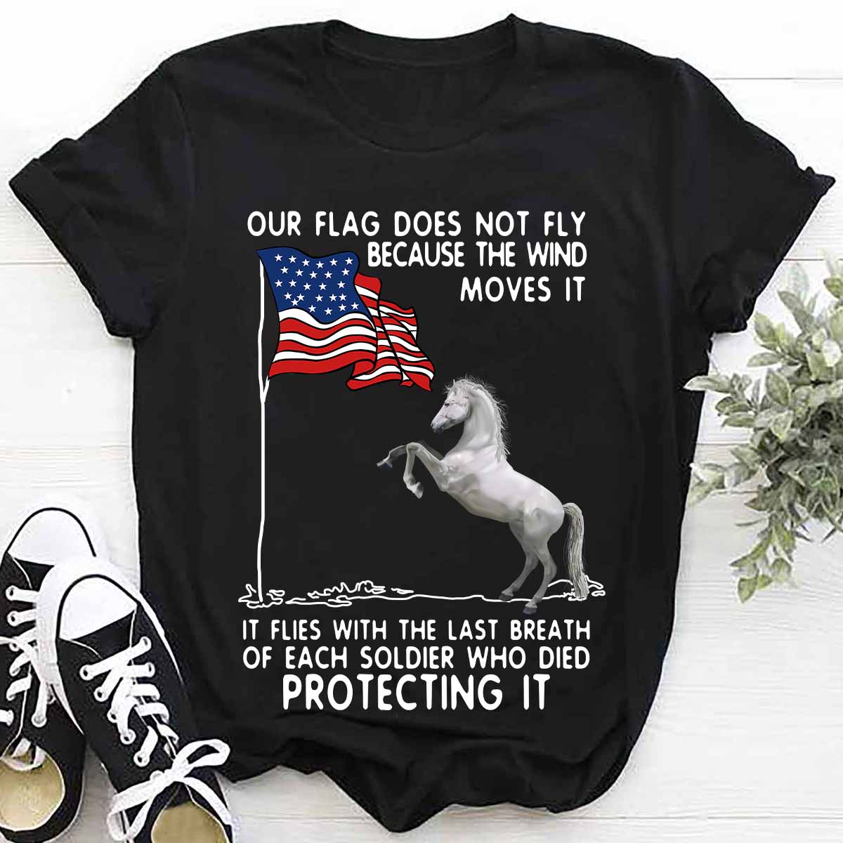 Our flag does not fly because the wind moves it - America flag, horse lover