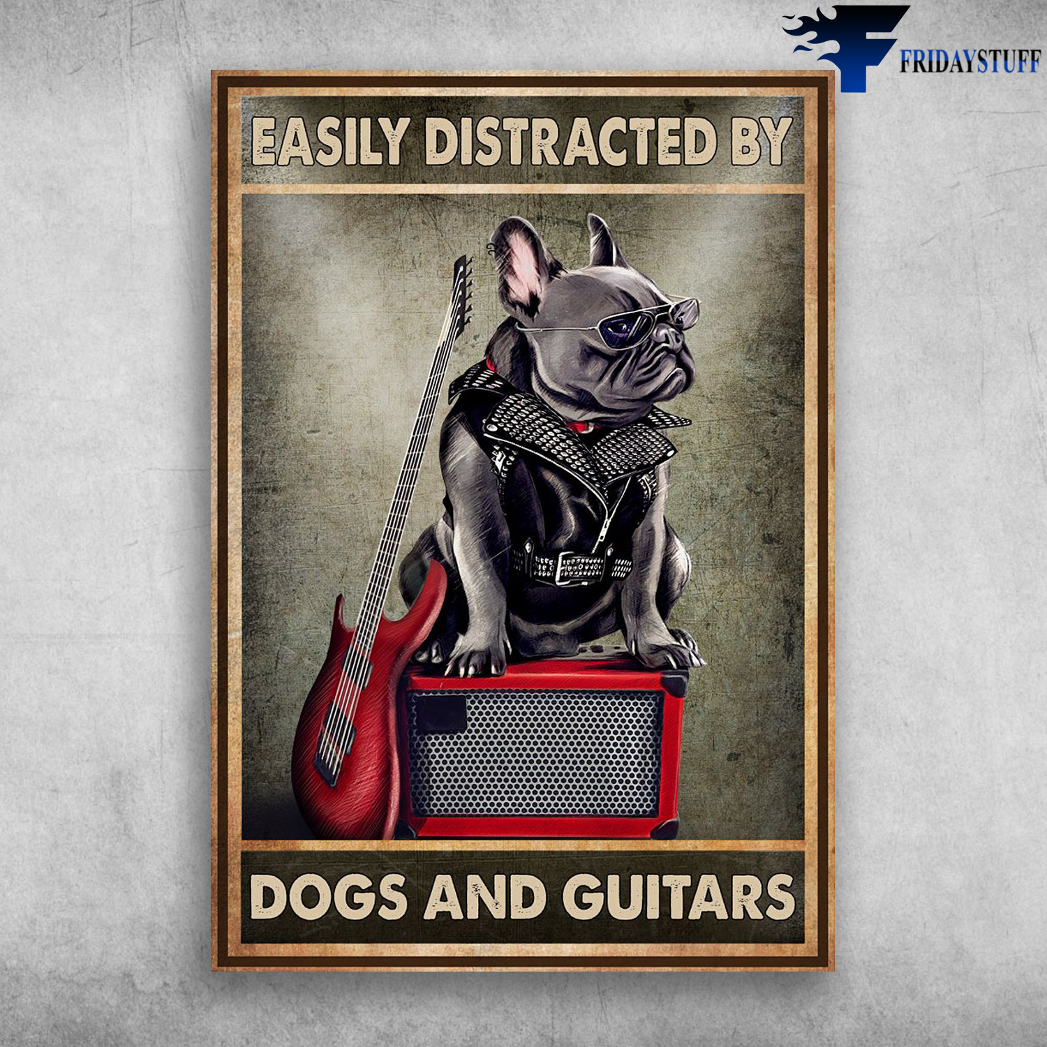 Pug Rock, Electric Guitar Pug - Easily Distracted By, Dogs And Guitars