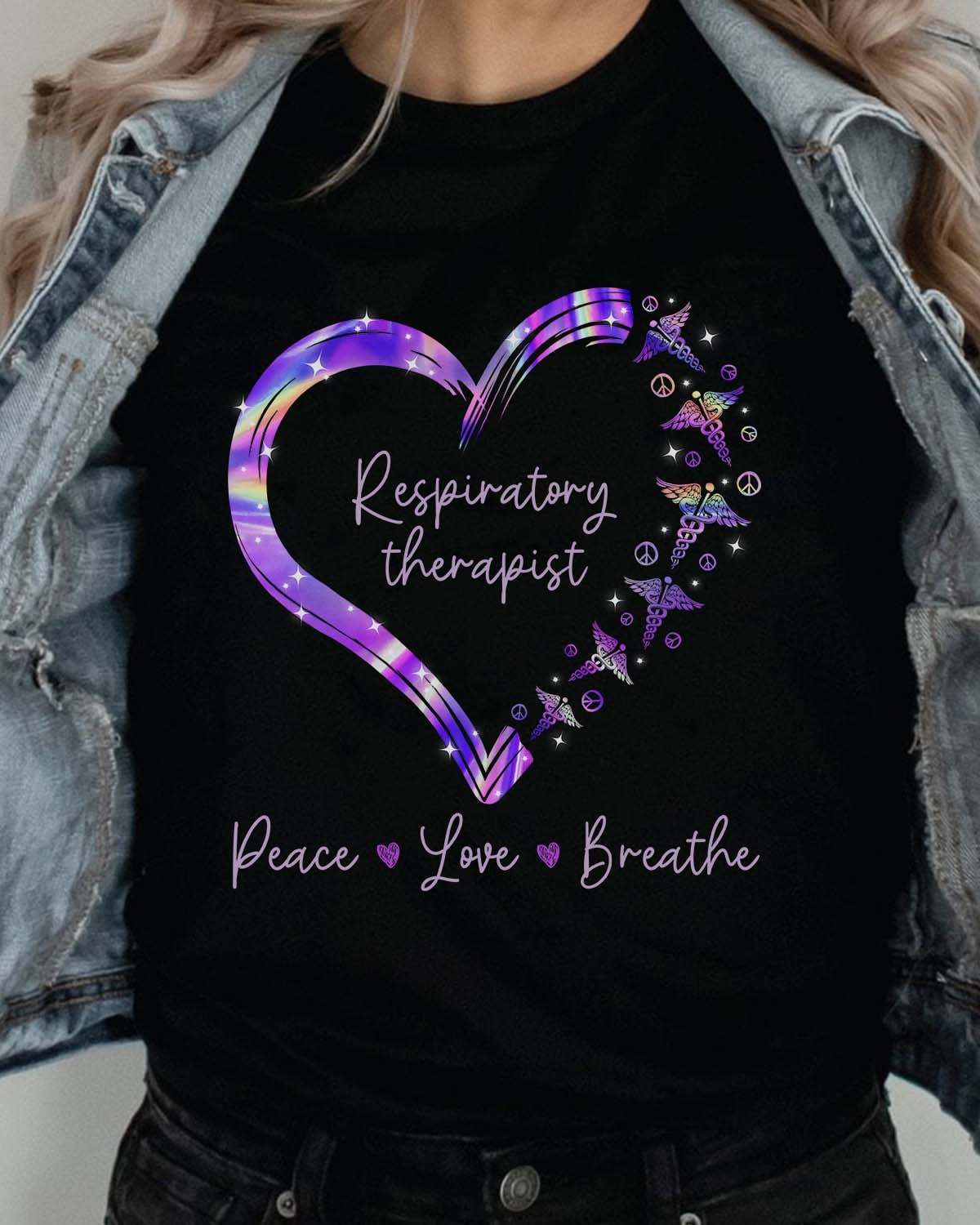 Respiratory therapist - Peace love breathe, respiratory therapist job