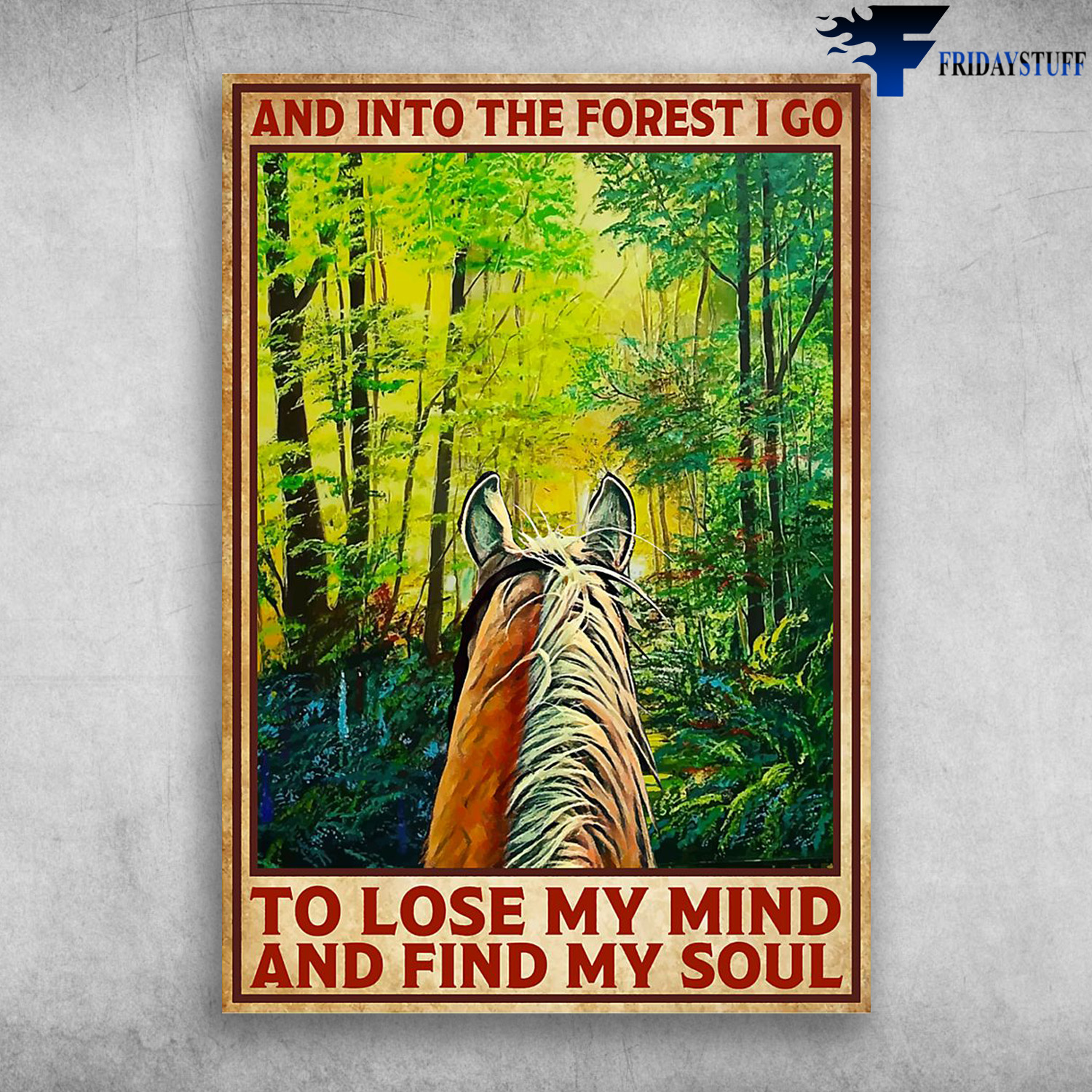 Riding Horse In Forrest - And Into The Forest, I Go To Lose My Mind, And Find My Soul