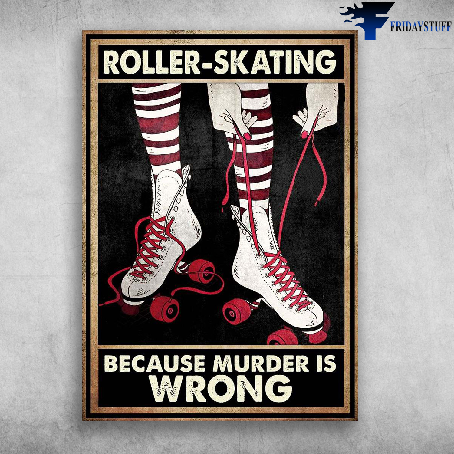 Roller-Skating - Because Murder Is Wrong