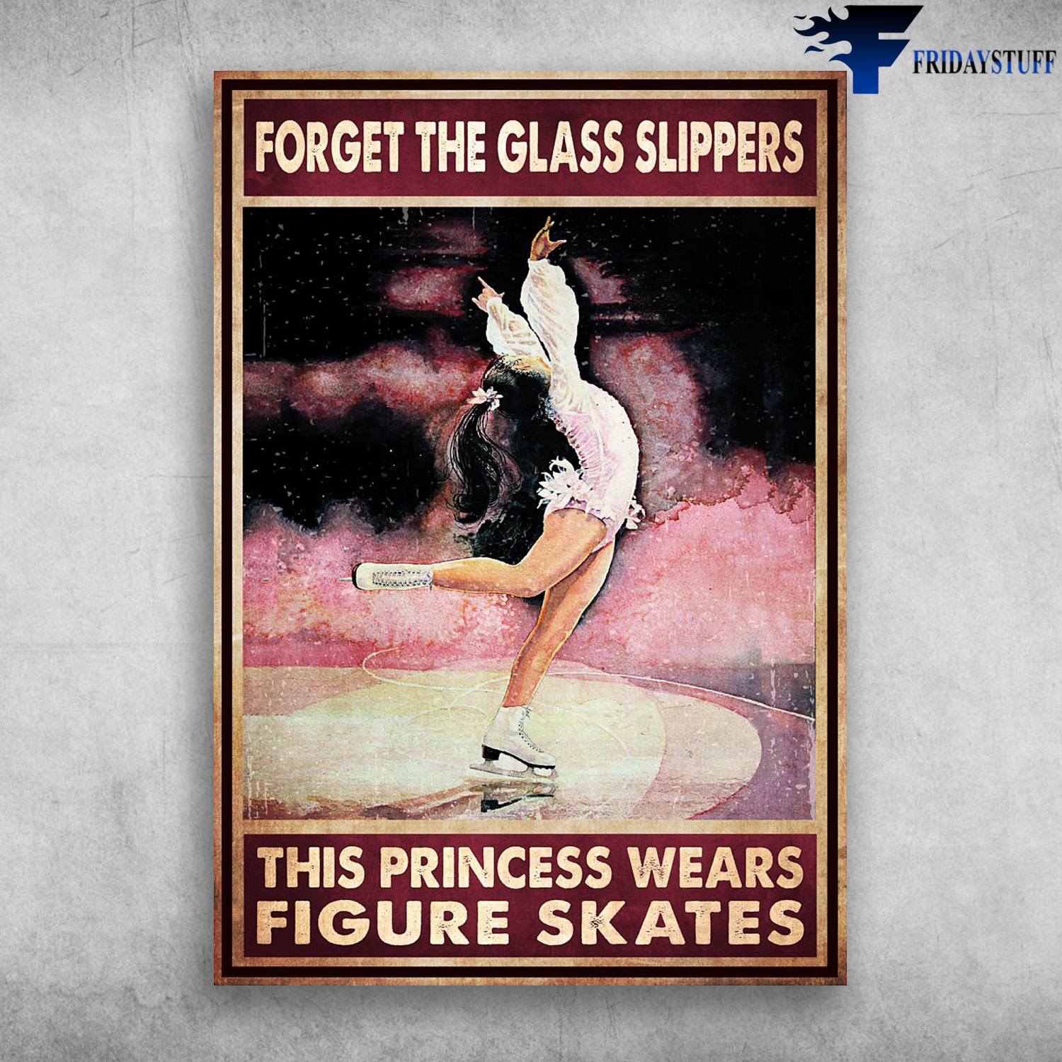 Skating Girl - Forget The Glass Slippers, This Princess Wears Figure Skates