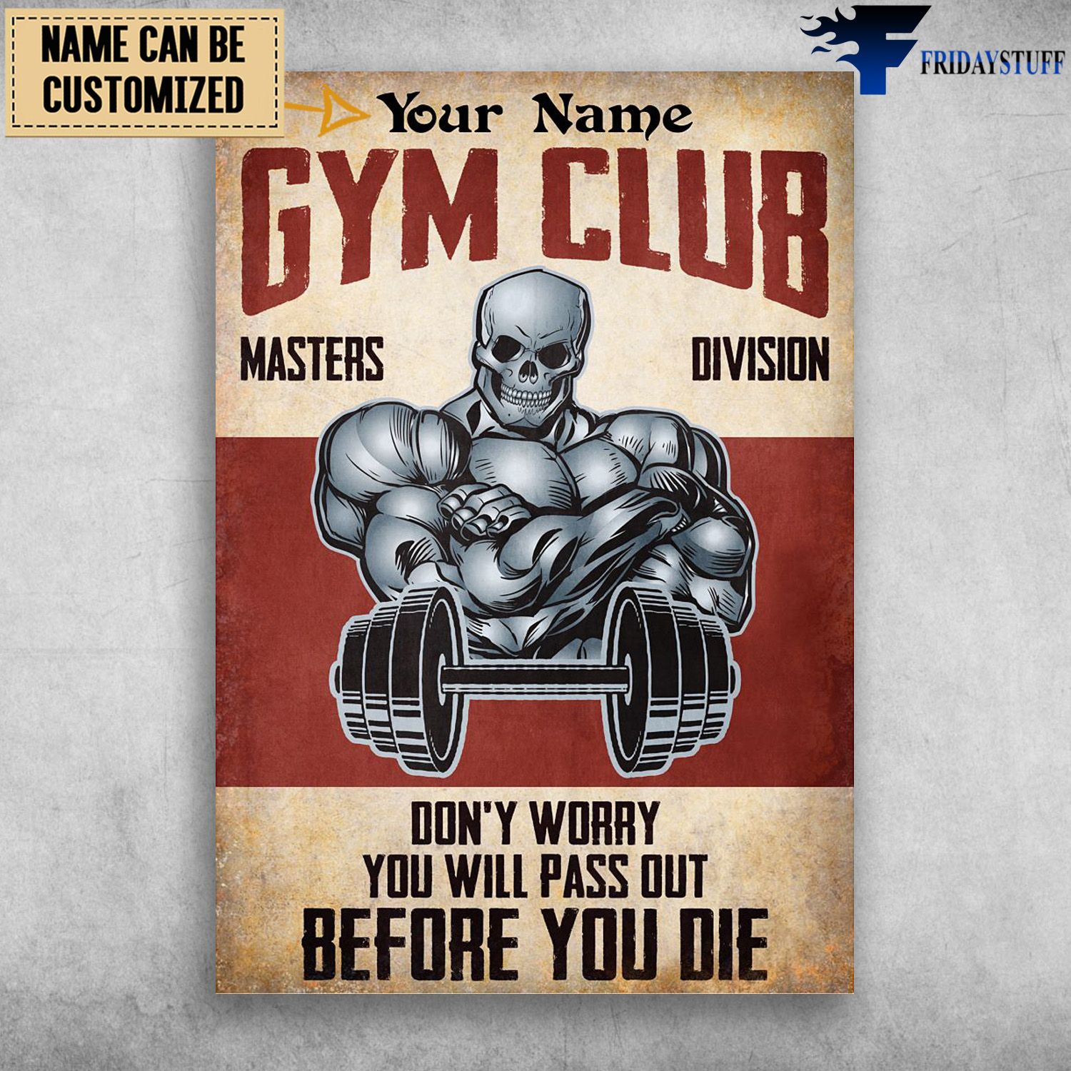 Skeleton Gym, Gym Club, Masters Division, Don't Worry, You Will Pass Out, Before You Die