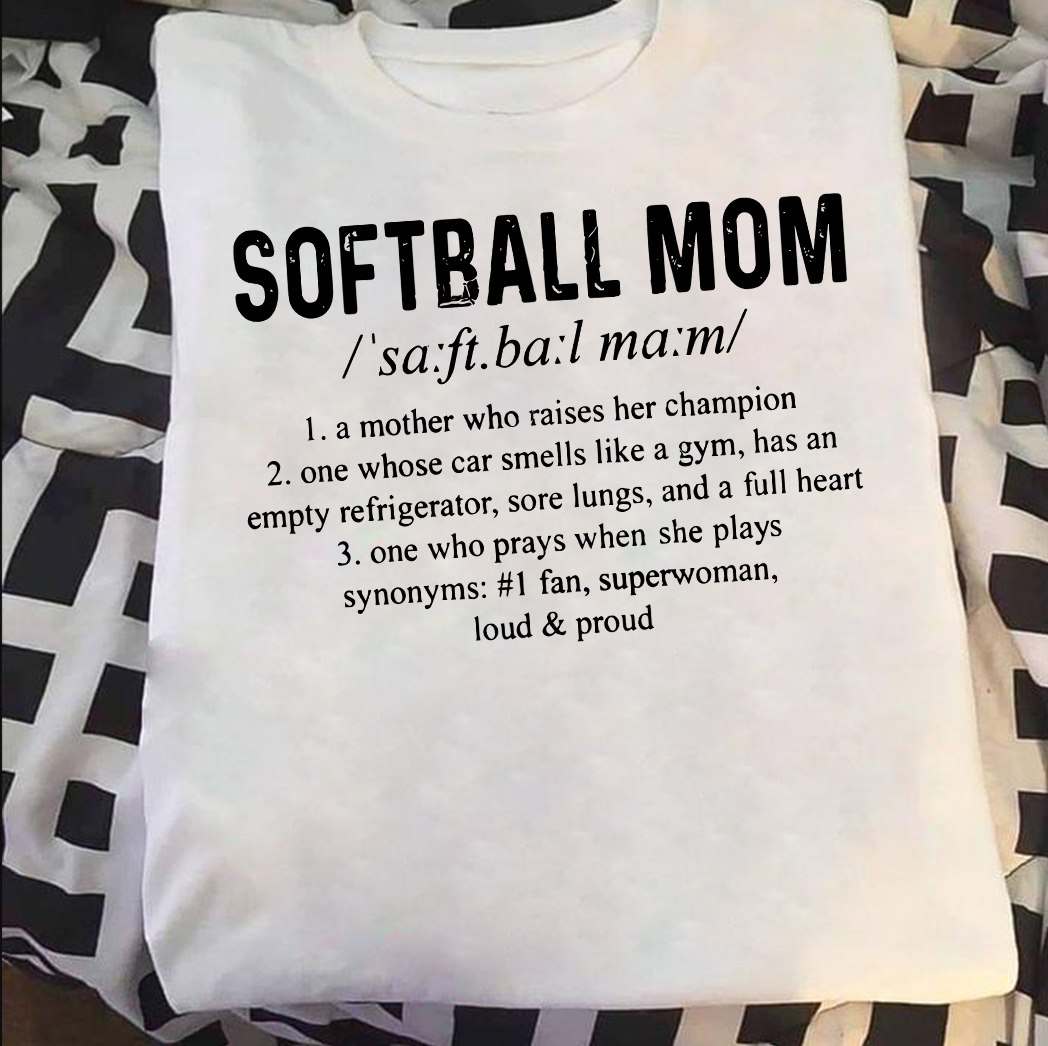 Softball mom, mother who raises her champion - Softball lover, mother's day gift