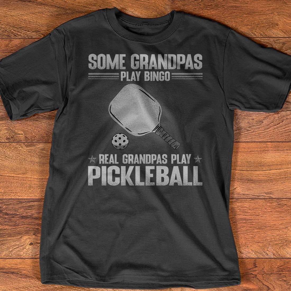 Some grandpas play bingo real grandpas play pickleball