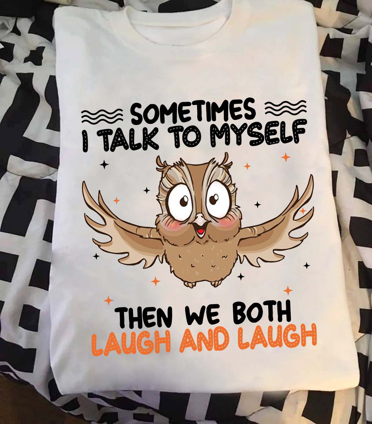 Sometime I talk to myself then we both laugh and laugh - Laughing owl