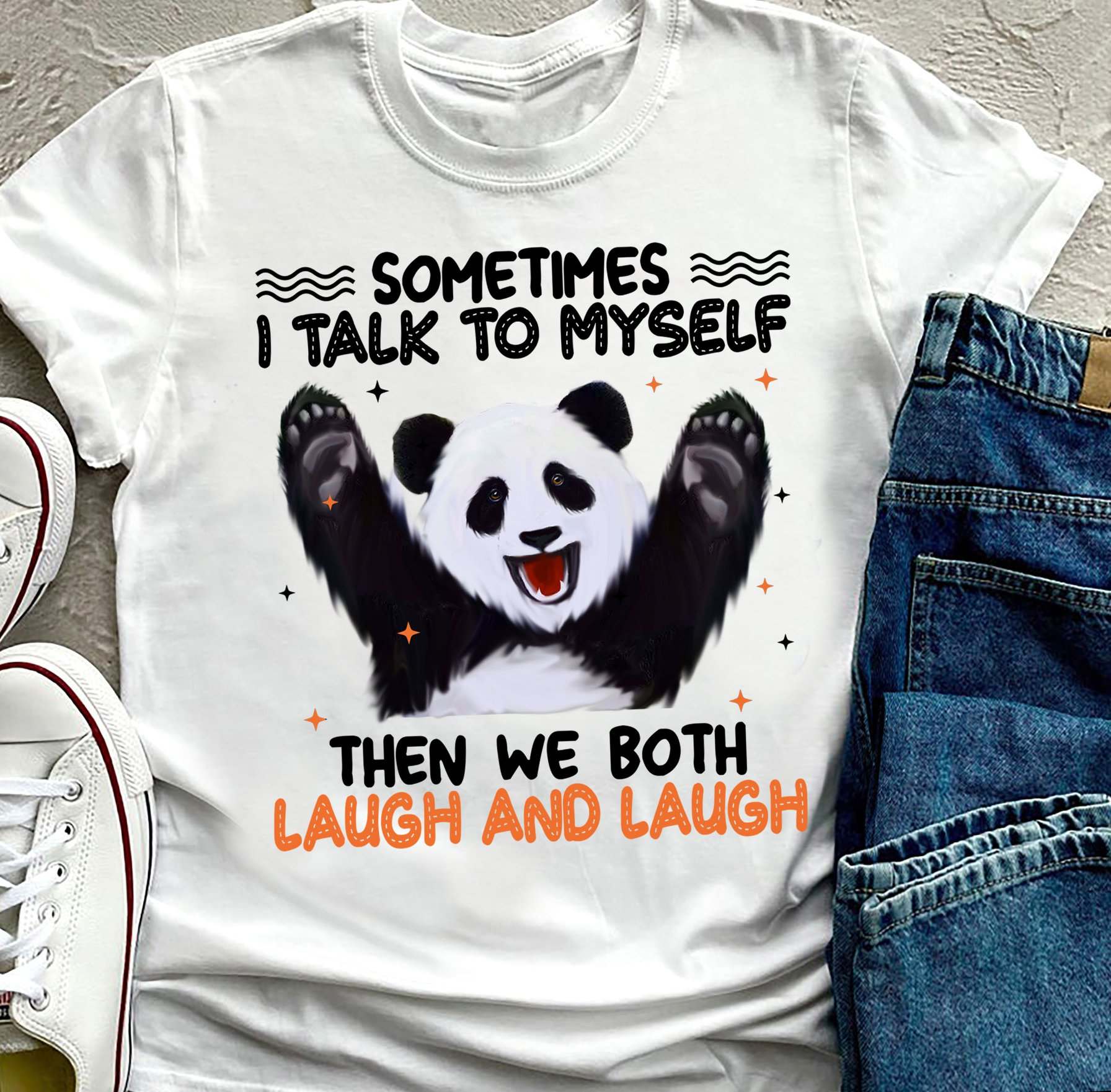 Sometimes I talk to myself then we both laugh and laugh - Grumpy panda