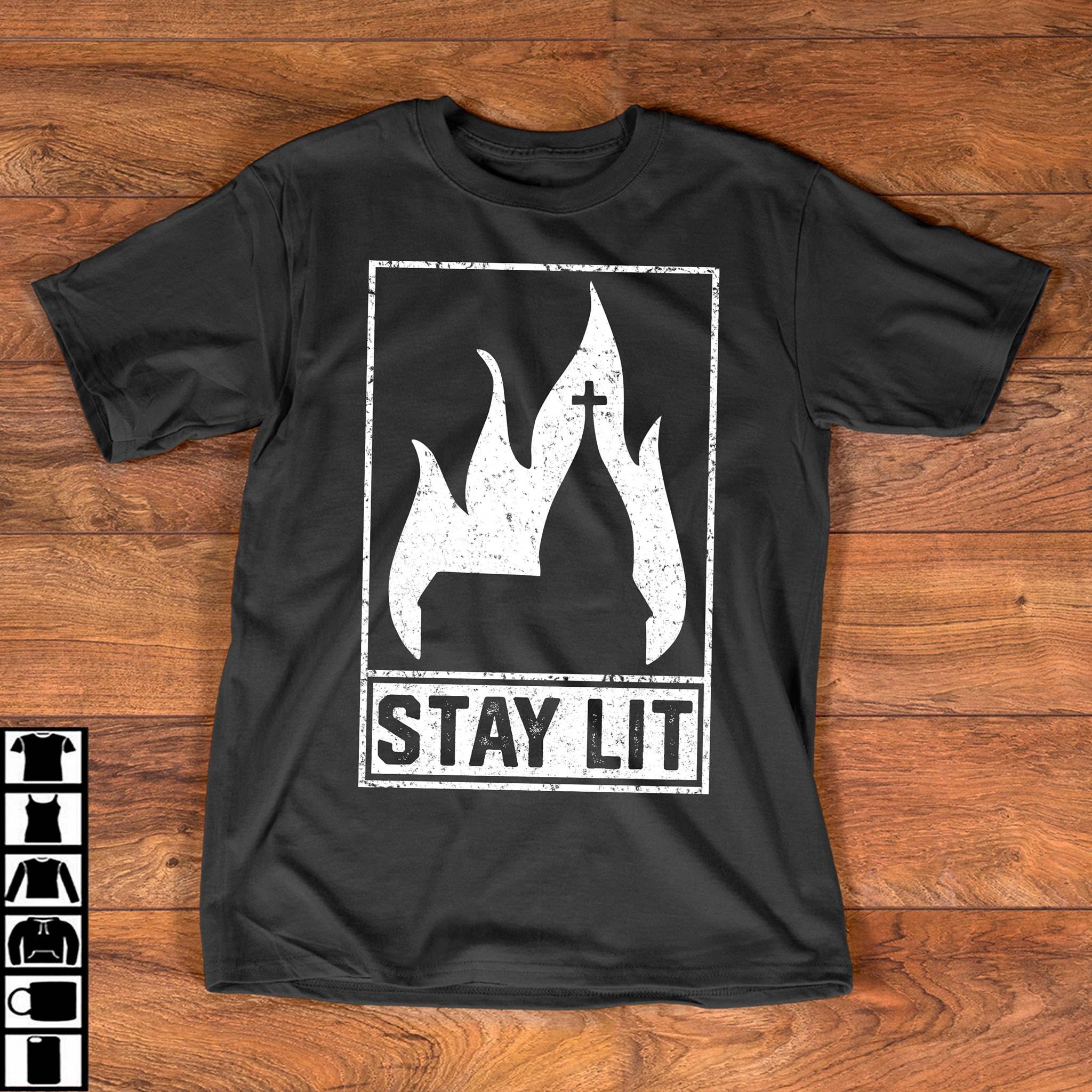 Stay lit Flame church, god church Shirt, Hoodie, Sweatshirt FridayStuff