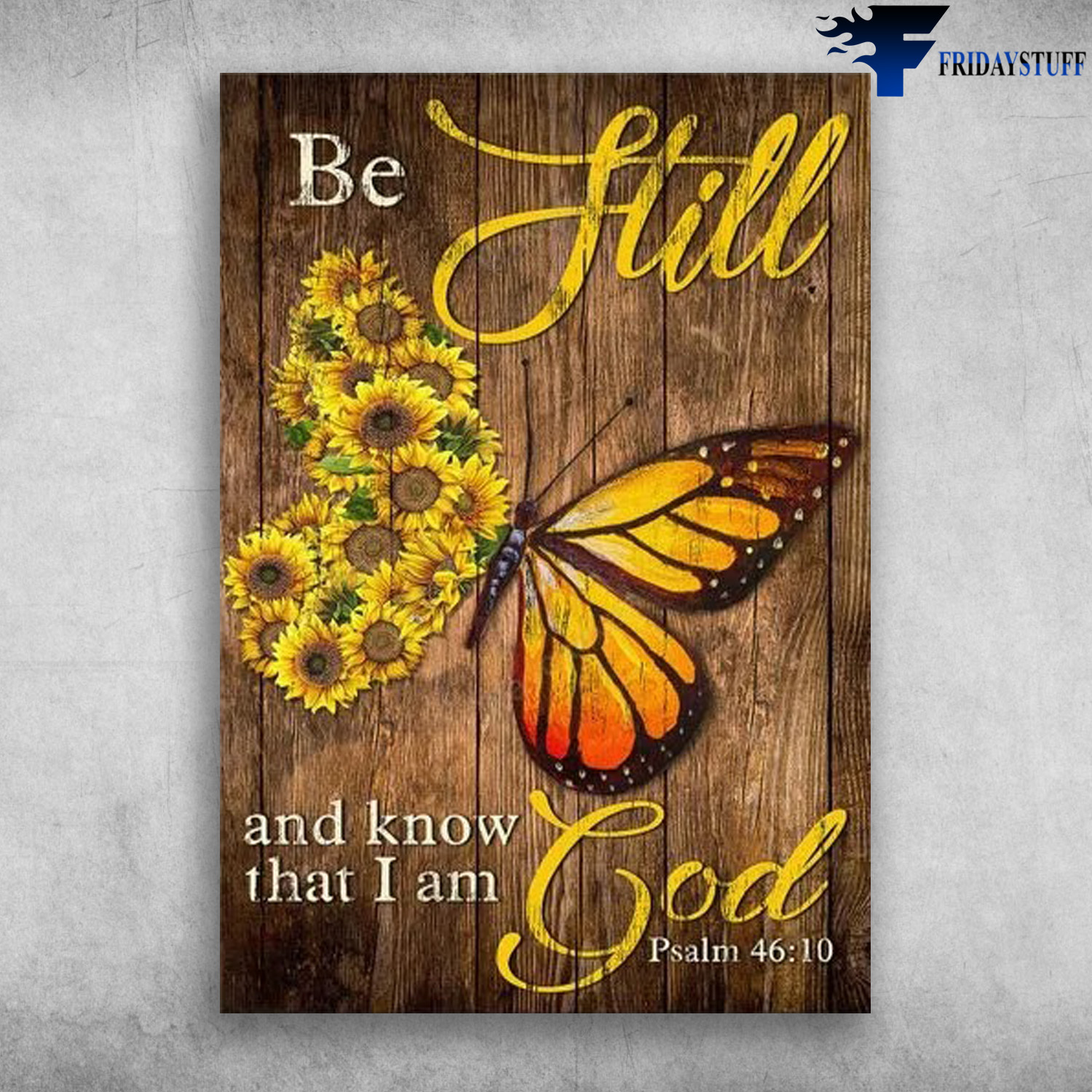 Sunflower Butterfly - Be Still And Know That, I Am God