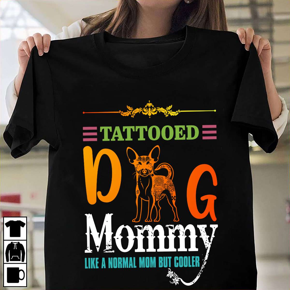 Tattooed dog mommy like a normal mom but cooler - Dog mom, tattooed mother