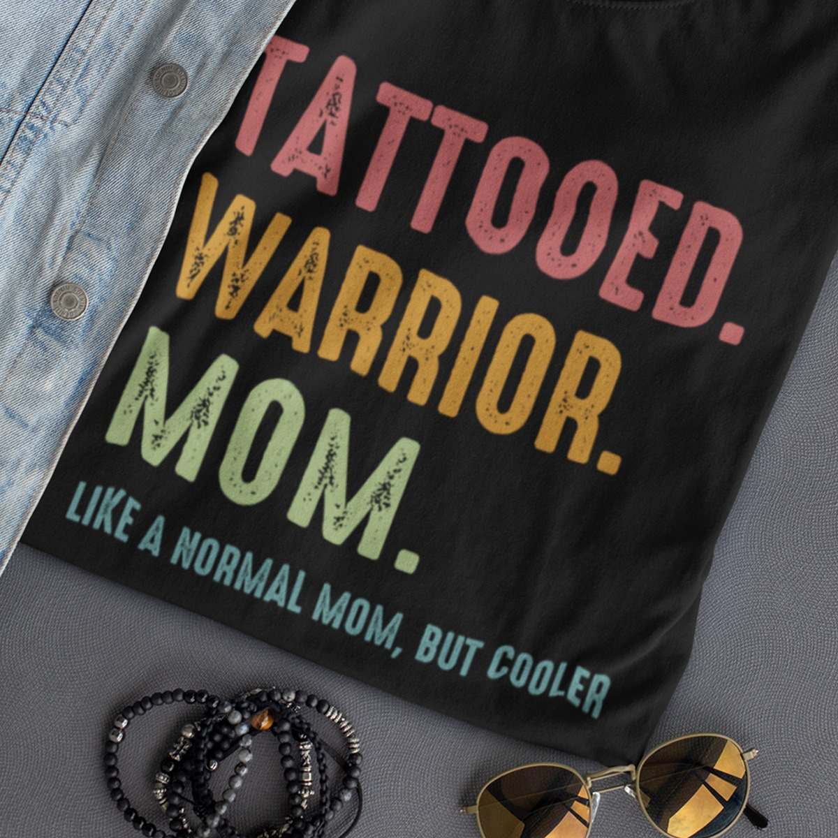 Tattooed warrior mom like a normal mom, but cooler - Mother's day gift, tattooed mom