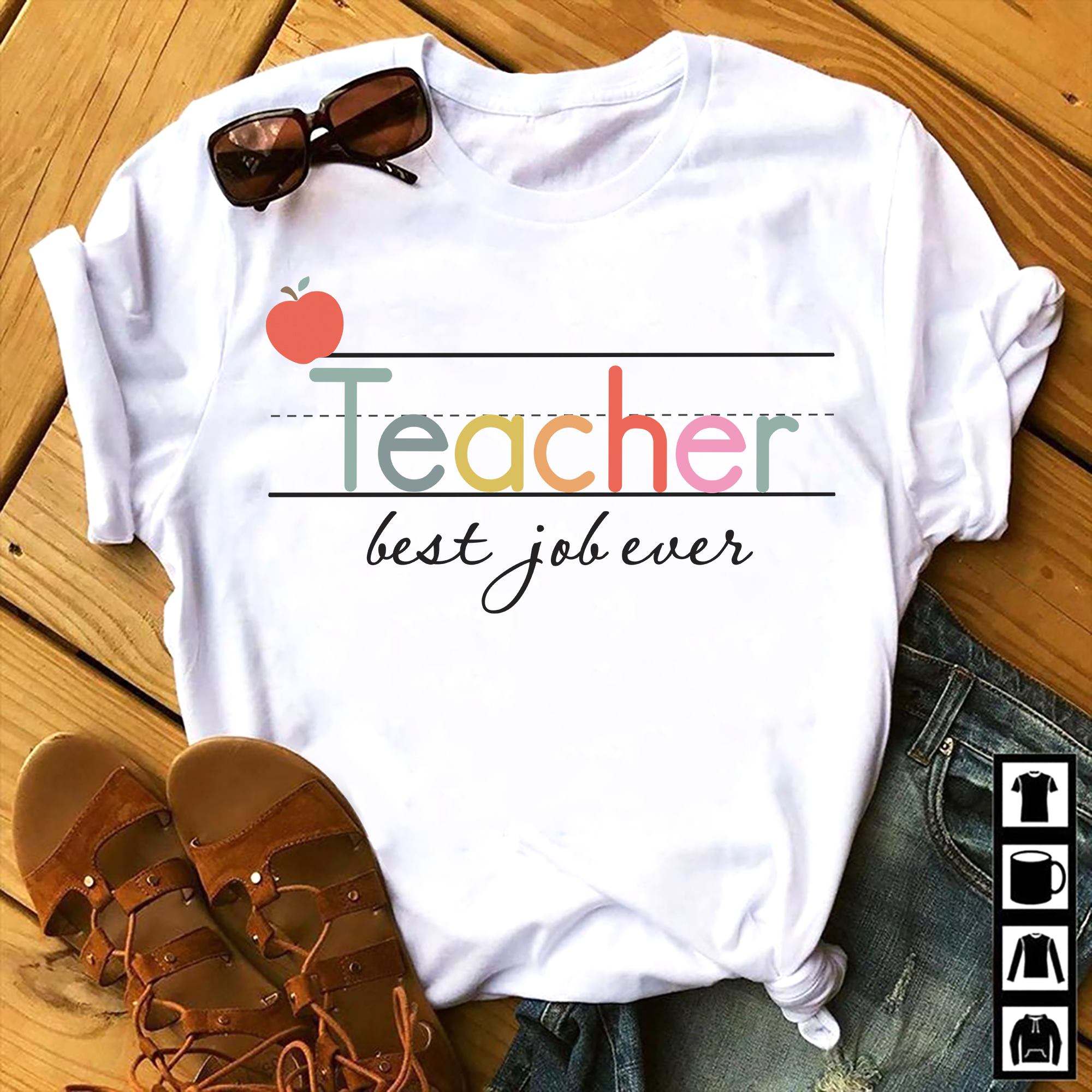 Teacher best job every - Teacher the job, teacher life