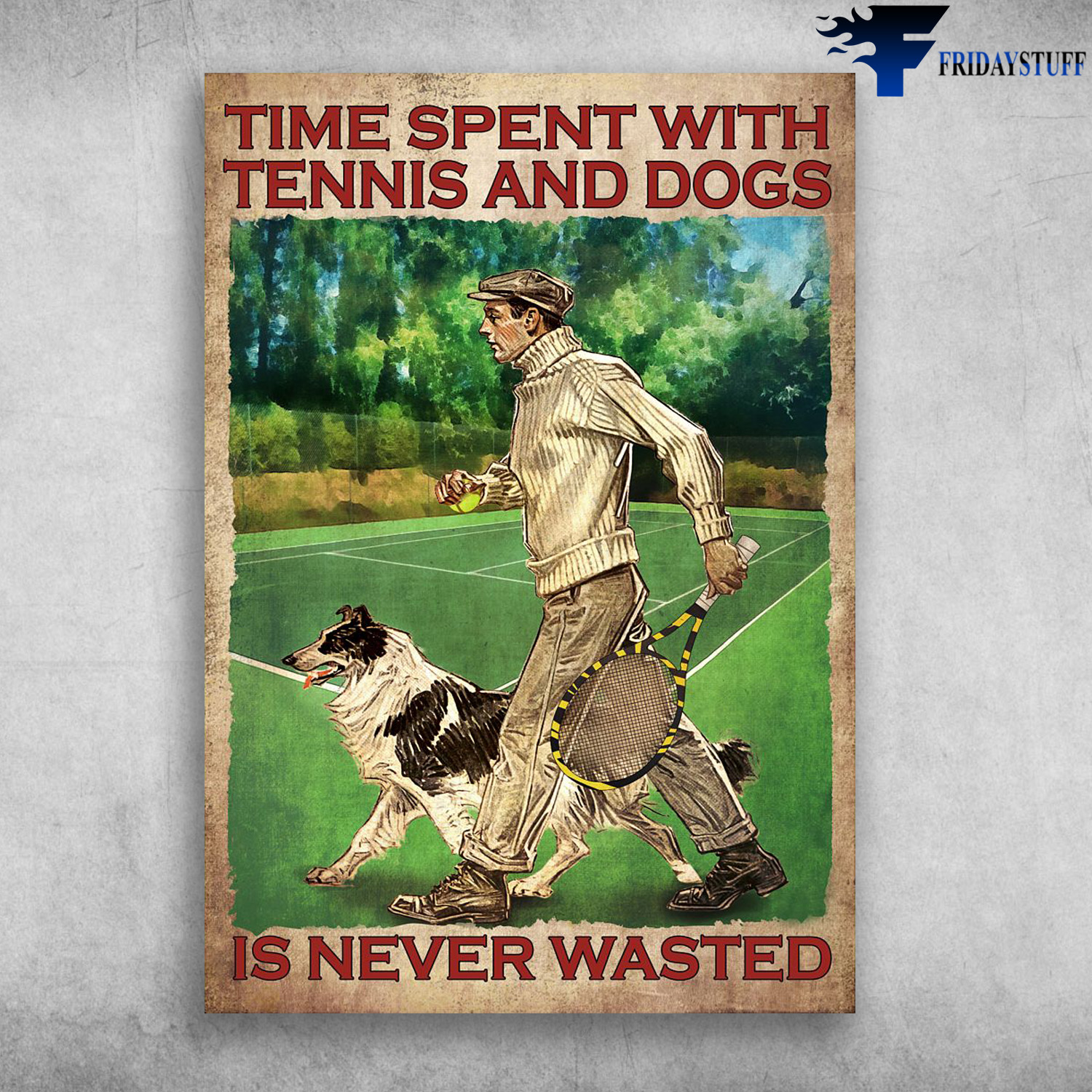 Tennis Player, Tennis Dog - Time Spent With Tennis And Dogs, Is Never Wasted