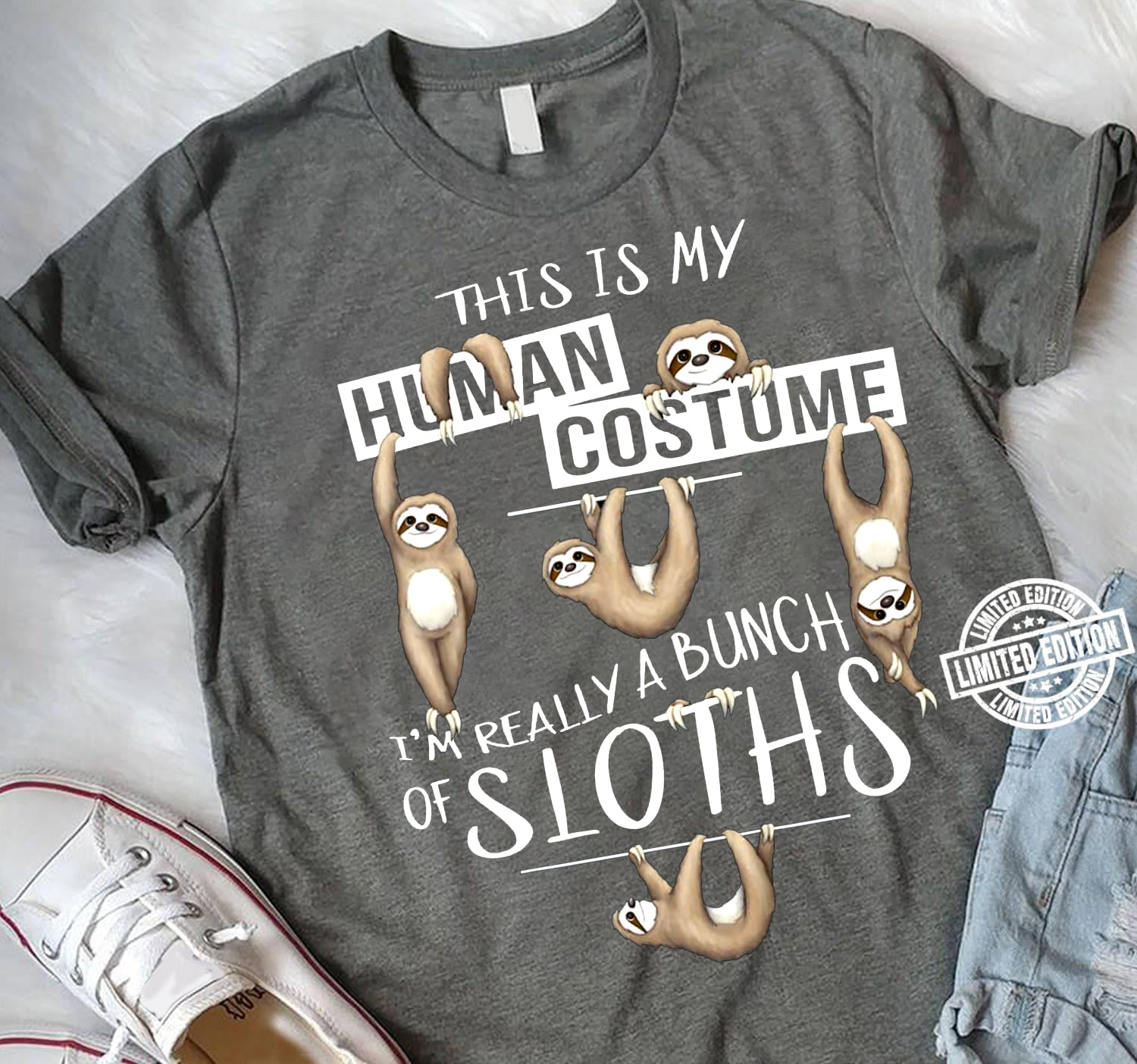 This is my human costume I'm really a bunch of Sloths - Sloth lover