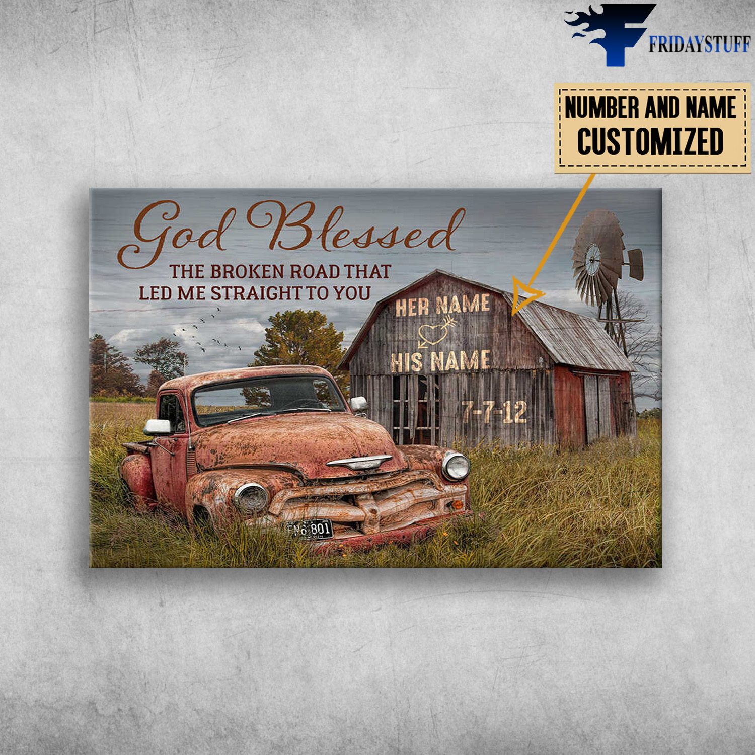 Truck And Farmhouse, God Blessed, The Broken Road That, Led Me Straight To You