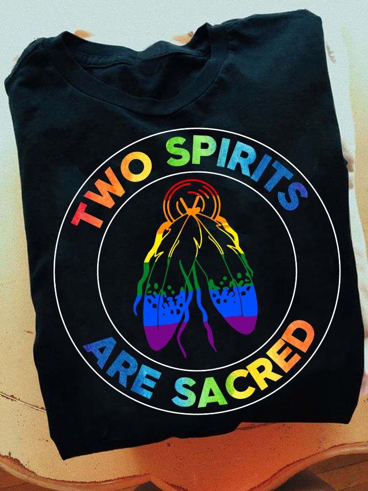 Two spirits are sacred - Native American, lgbt community