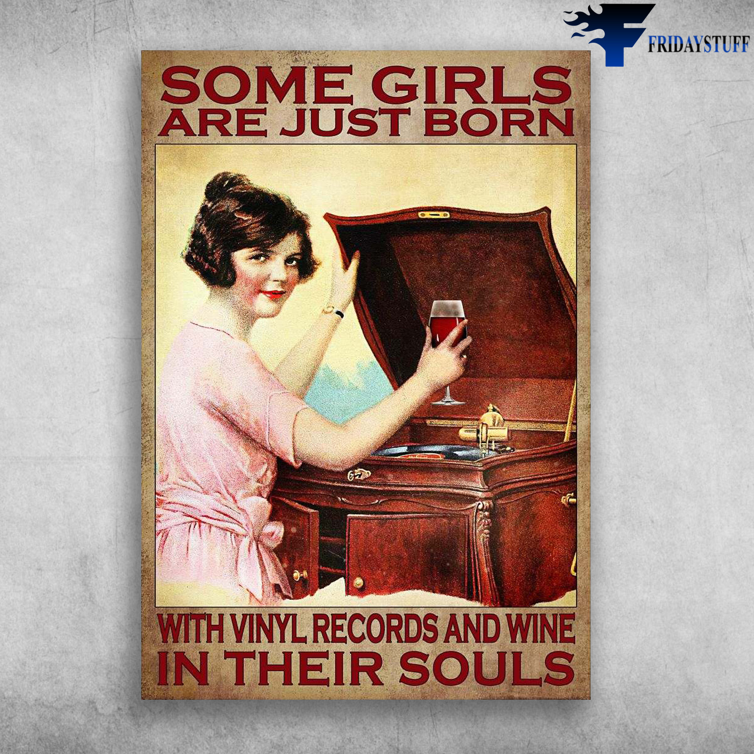 Vinyl Records And Wine, Wine Girl - Some Girls Are Just Born, With Vinyl Records And Wine, In Their Souls