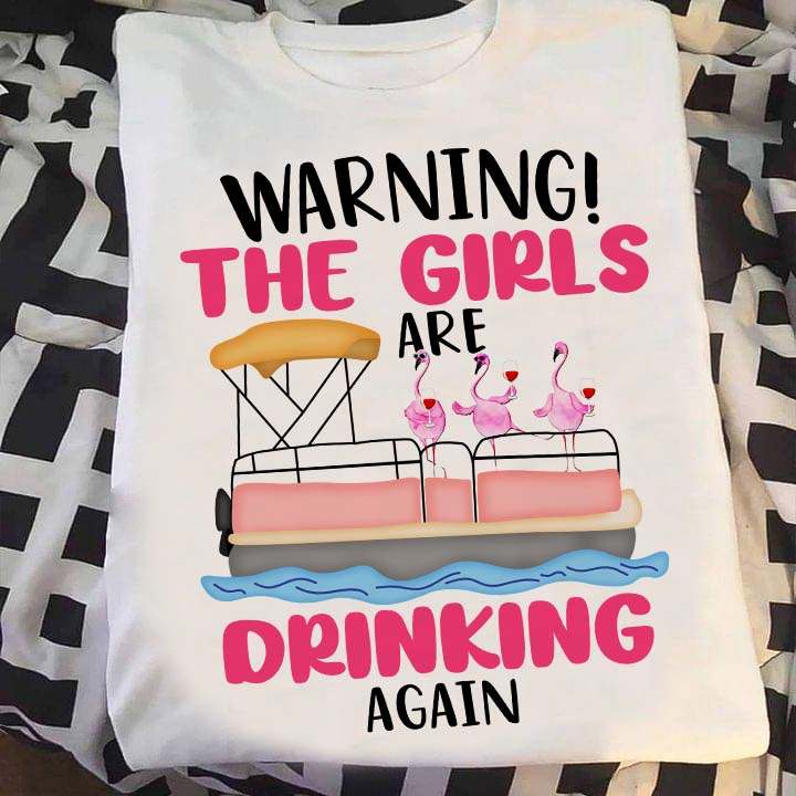 Warning the girls are drinking again - Flamingo drinking wine, flamingo and wine