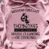 Weekend forecast kickboxing with no chance of house cleaning or cooking - Love kickboxing
