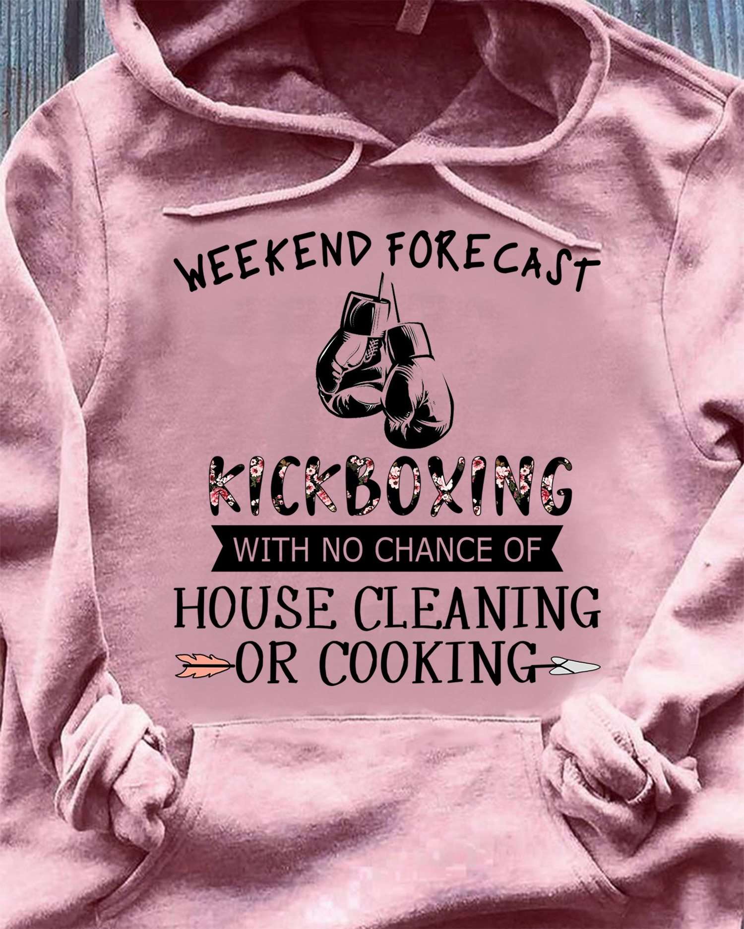 Weekend forecast kickboxing with no chance of house cleaning or cooking - Love kickboxing