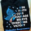 Win faith cure courage believe overcome victory - Diabetes awareness, diabetes warrior