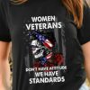 Woman veterans don't have attitude we have standards