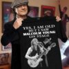 Yes, I am old but I saw Malcolm Young on stage - Malcolm Young singer