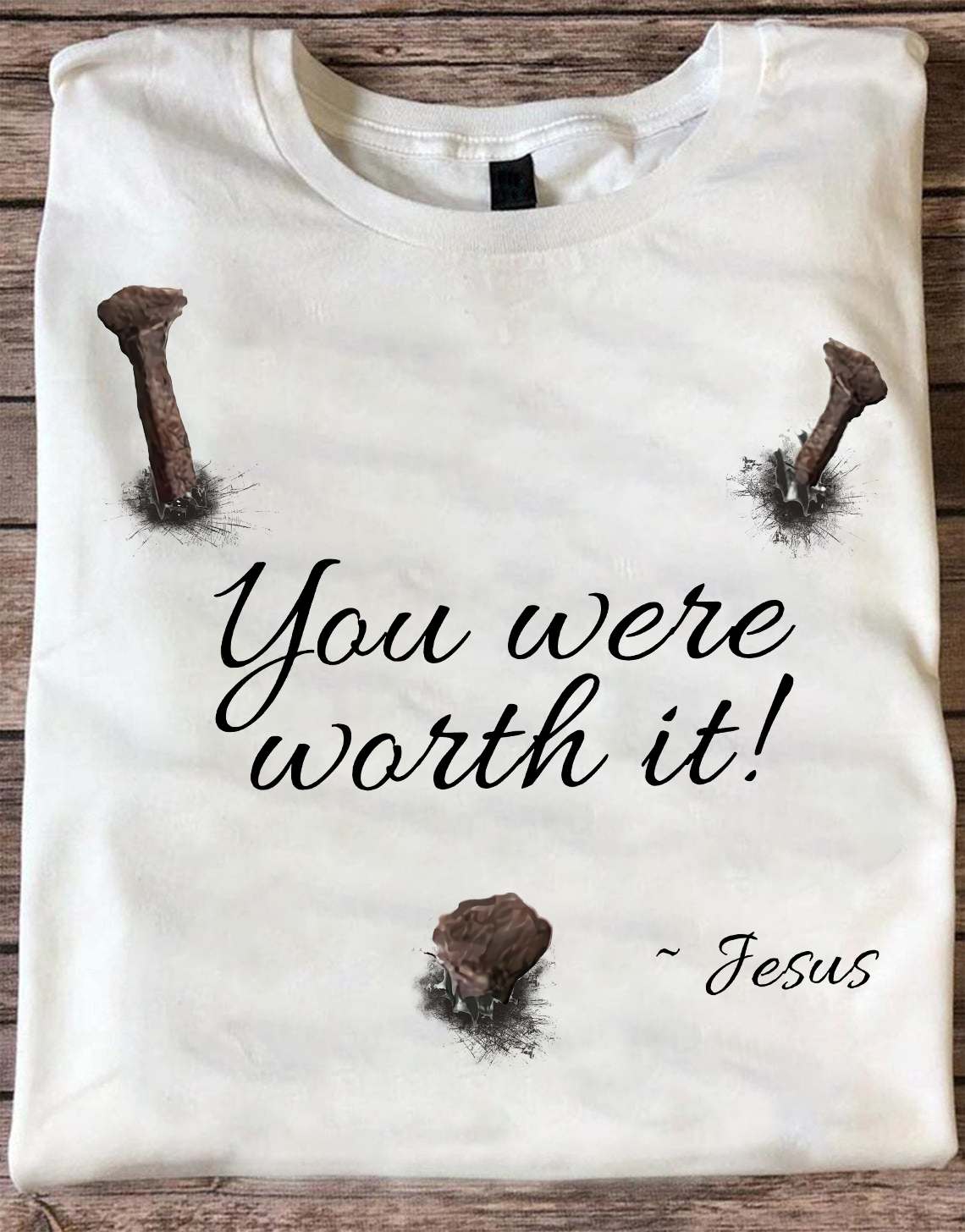 You were worth it - Jesus the god, Jesus saying