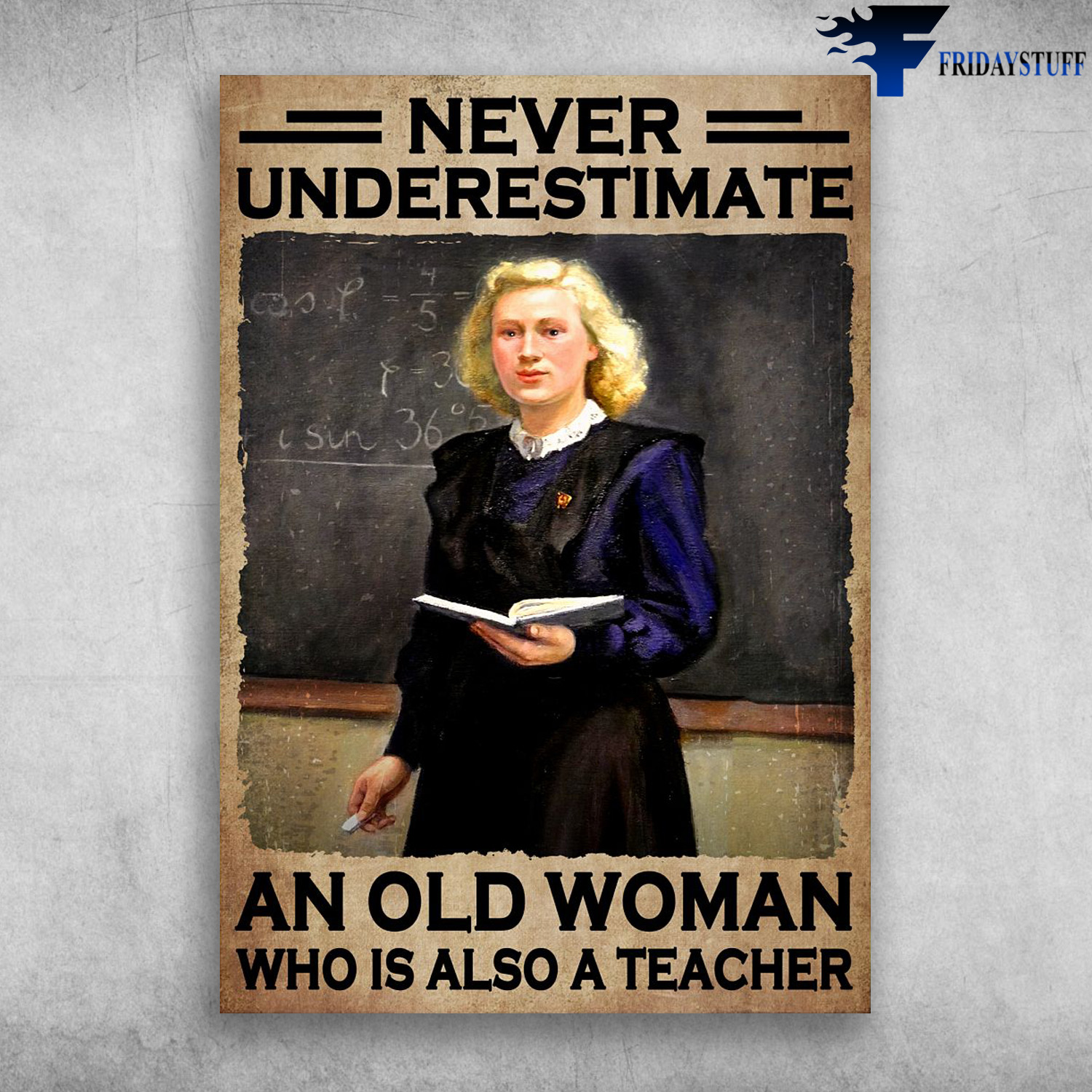 Young Teacher - Never Underestimate, An Old Man, Who Is Also A Teacher