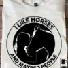 Girl Love Horse - I like horse and maybe 3 people