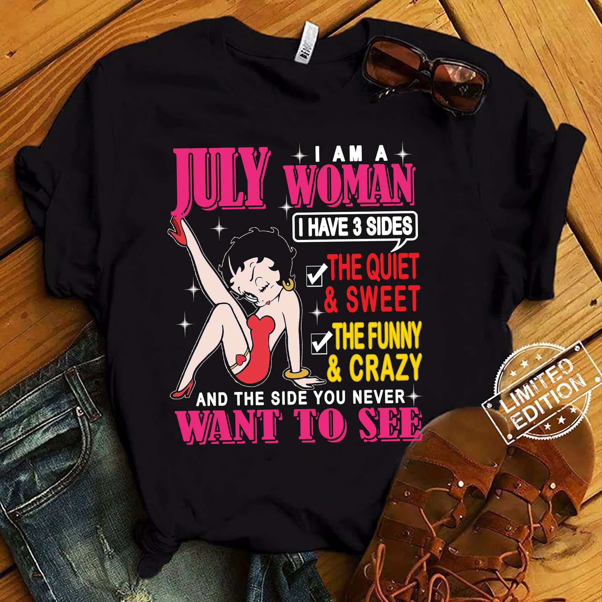 July Birthday Woman - July i am a woman i have 2 sides the quiet and sweet the funny and crazy anf the side you never want to see