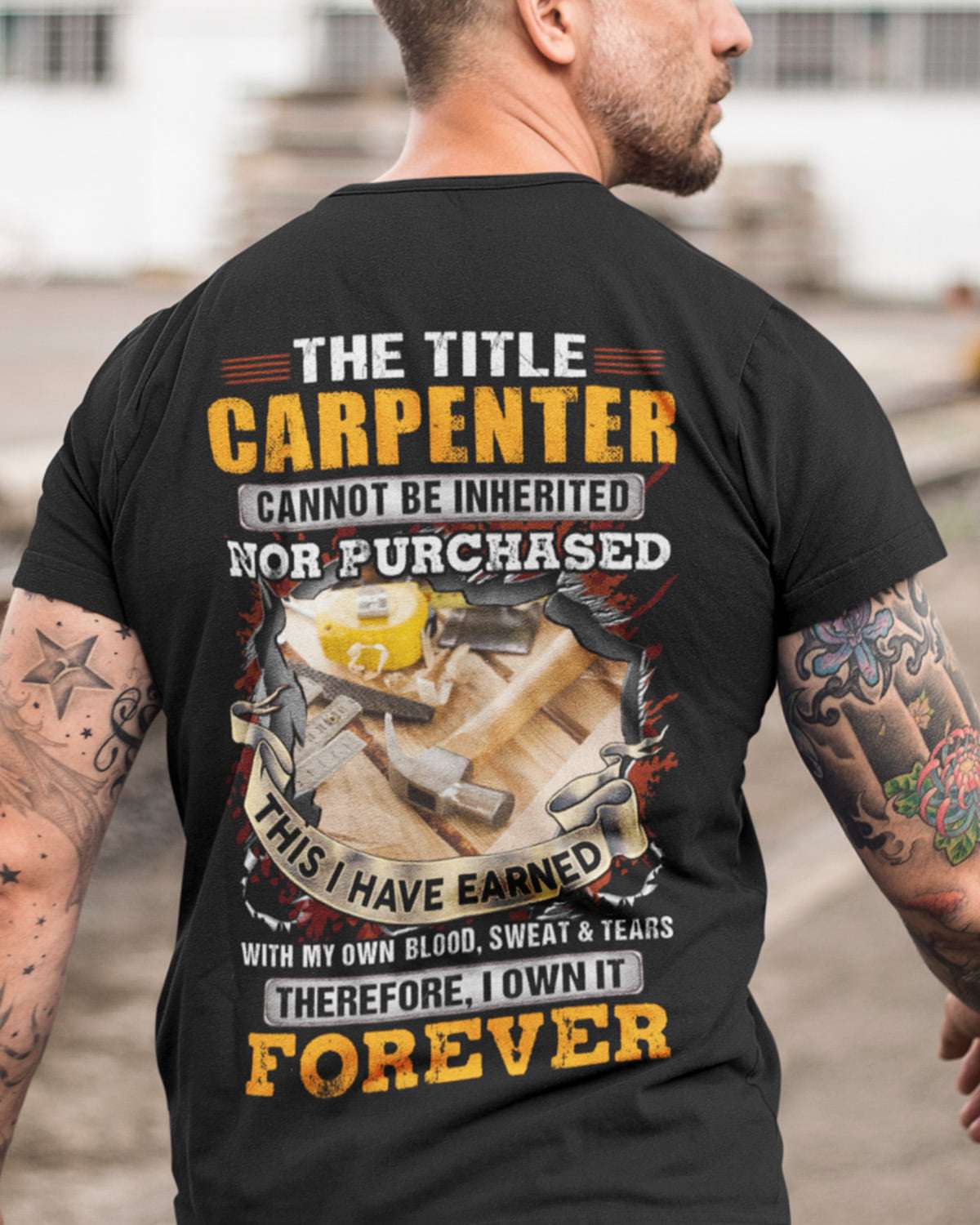 The title carpenter cannot be inherited nor purchased this i have earned with my own blood