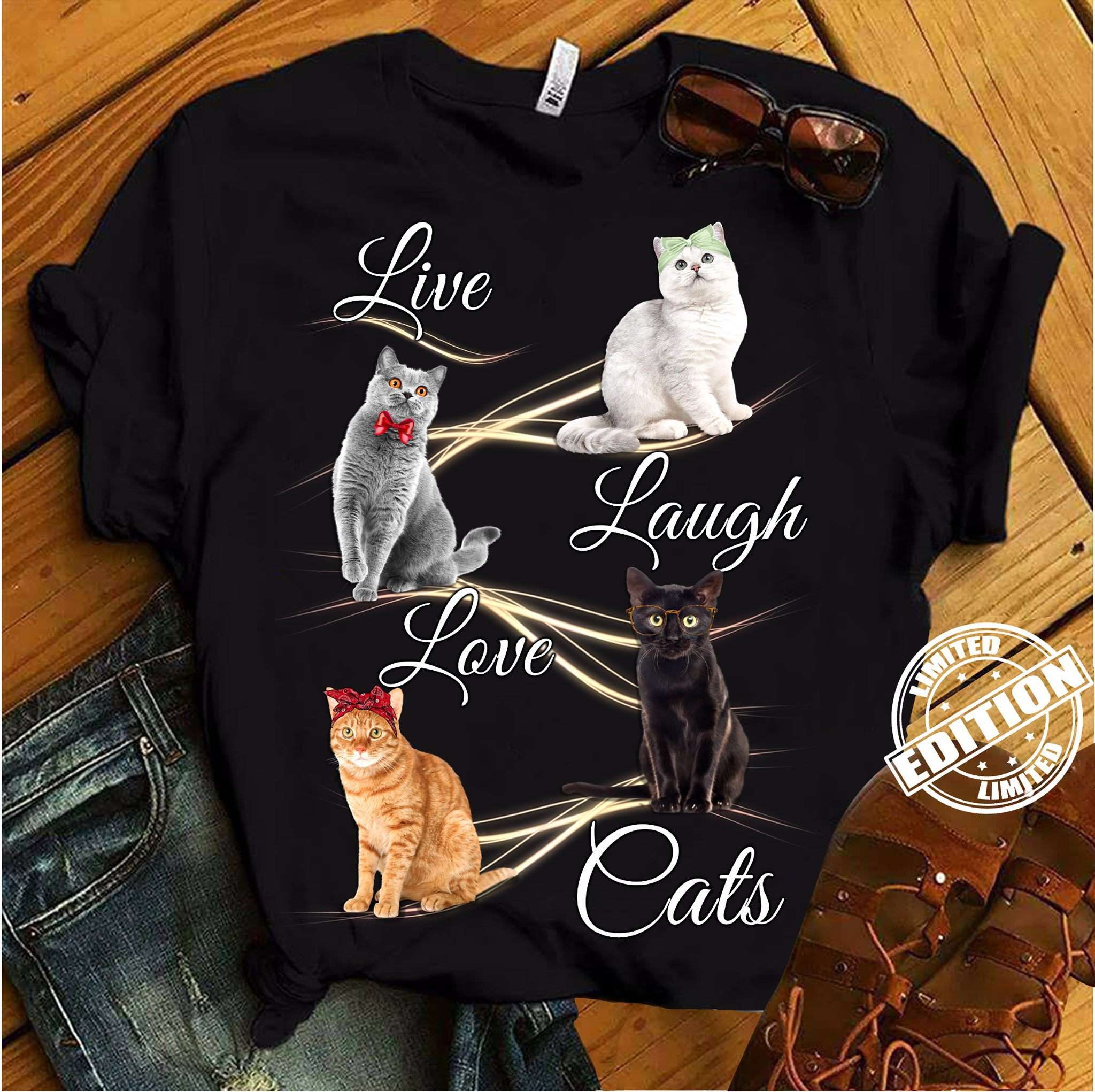 Love Cats - Live laugh love cats