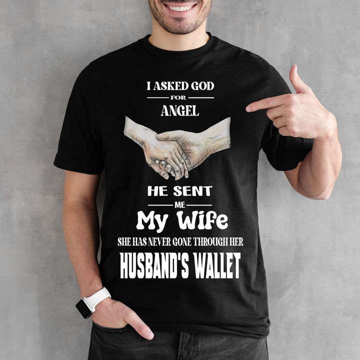 I asked god for angel he sent me my wife she has never gone through her husband's wallet