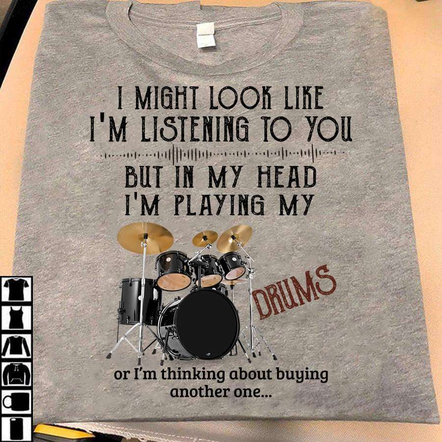 Love Drums - I might look like i'm listening to you but in my head i'm playing my drums