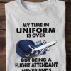 Flight Attendant Industry - My time in uniform is over but being a flight attendant never ends
