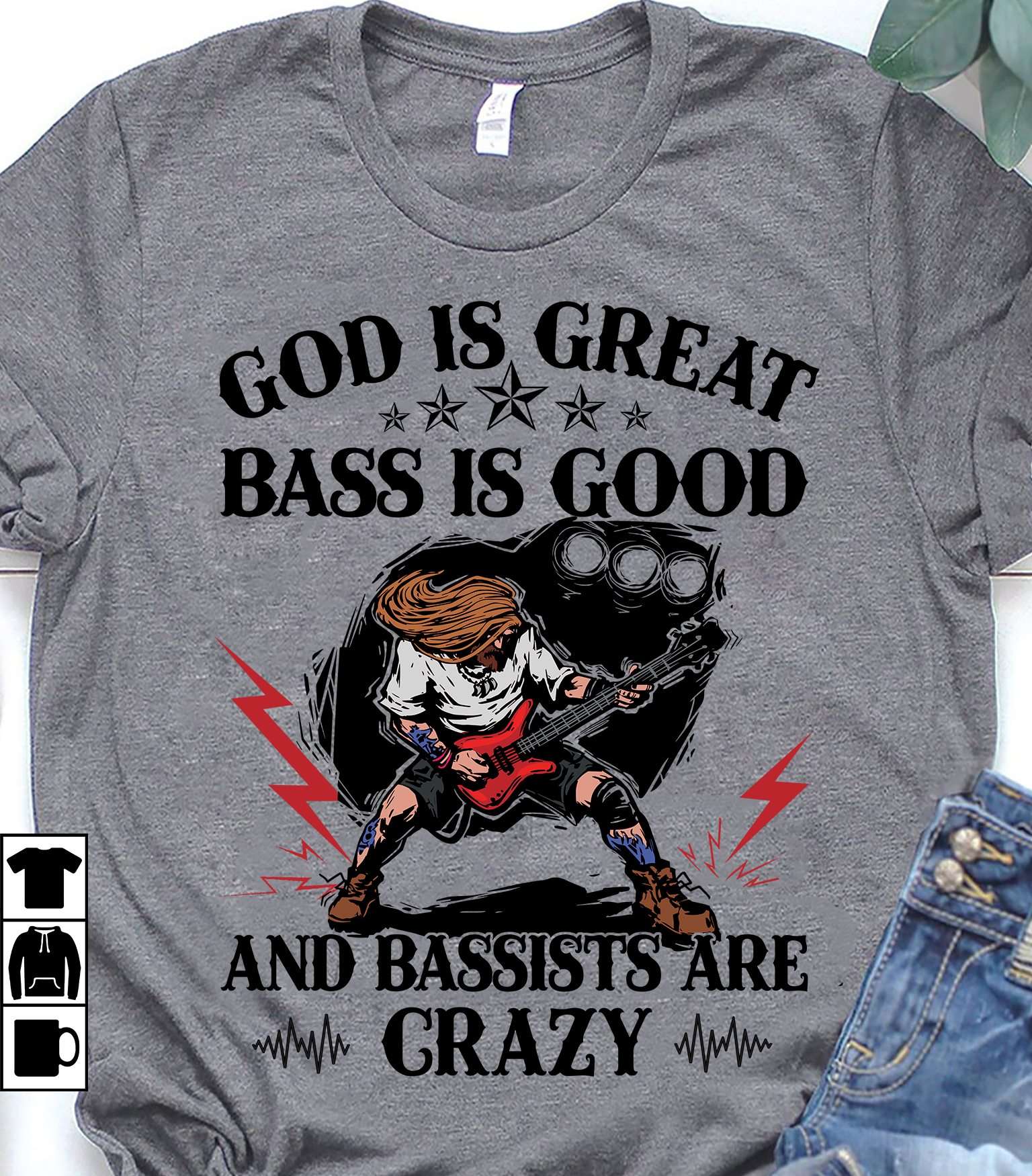 Bass Guitar God - God is great bass i good and bassists are crazy