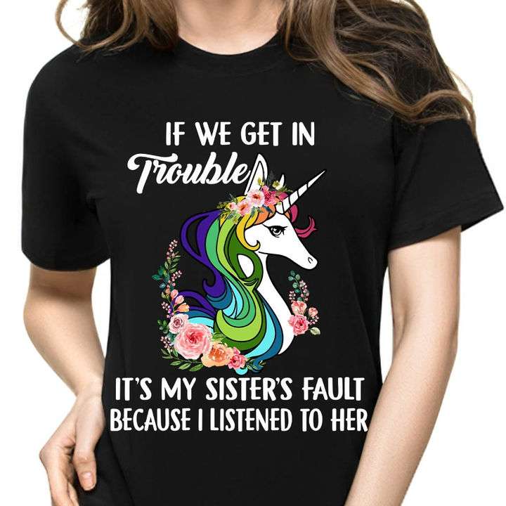 Beautiful Unicorn - If we get in trouble it's my sister's fault because i listened to her
