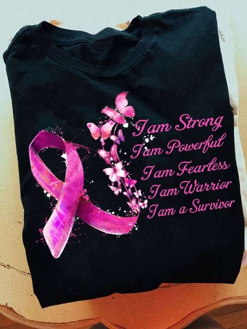 Butterfly Ribbon Awareness - I am strong i am powerful i am fearless i am warrior i am a survivor