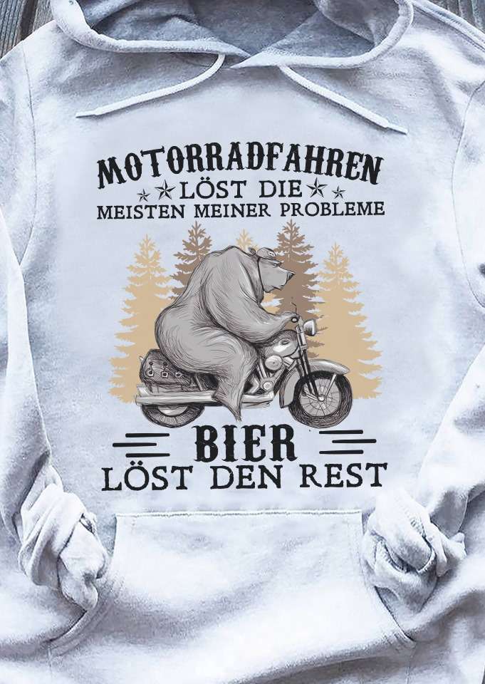 Bear Riding- Motorradfahren löst die meisten meiner probleme bier löst den rest