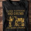 Tattoos Drums - I like tattoos and drums and maybe 3 people