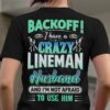 Backoff i have a crazy lineman husband and i'm not afraid to use him