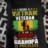 Being a vietnam veteran is an honor being a grandpa is priceless