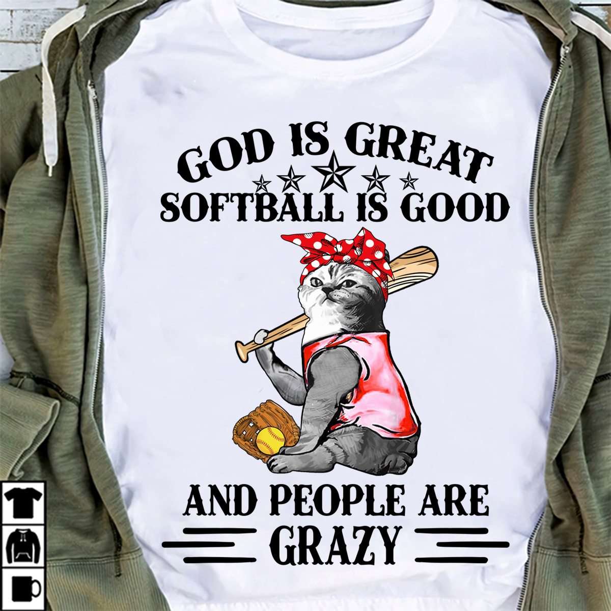Softball Cat - God is great softball is good and people are crazy