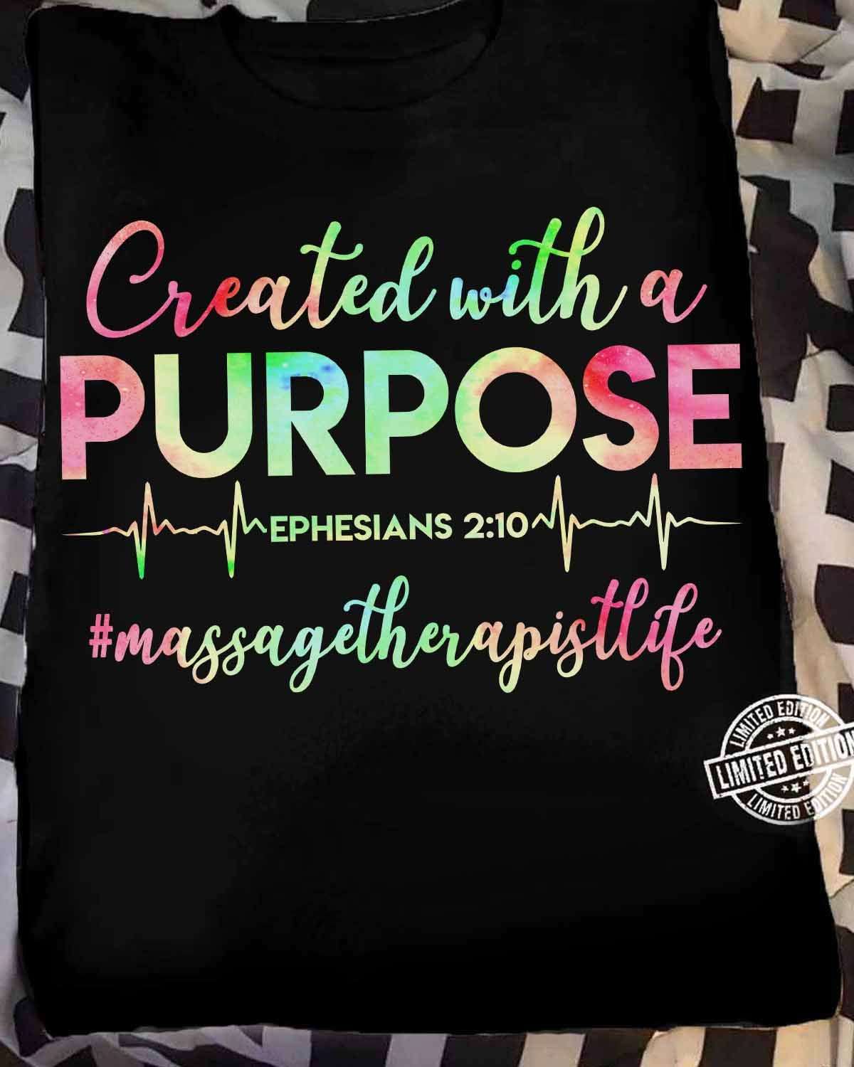 Created with a purpose ephesians 2:10 massage therapist life