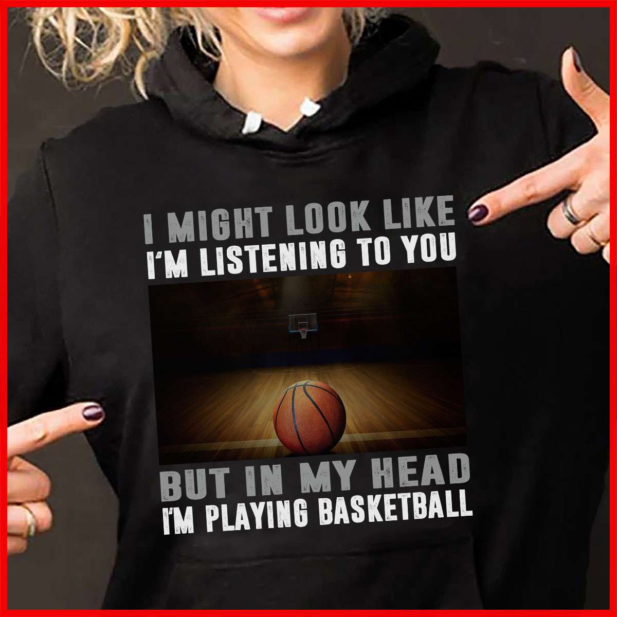 Love Basketball - I might look like i'm listening to you but in my head i'm basketball